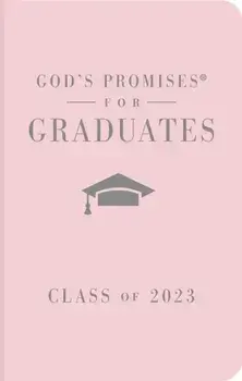 God's Promises for Graduates: Class of 2023 - Pink NKJV. New King James Version, Hardback/***