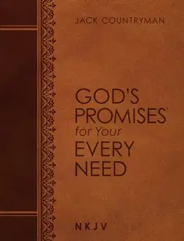 God's Promises for Your Every Need NKJV (Large Text Leathersoft)/Jack Countryman