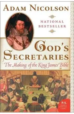 God's Secretaries - Adam Nicolson