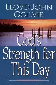 God's Strength for This Day, Paperback/Lloyd John Ogilvie
