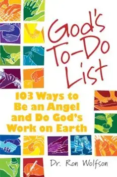 God's To-Do List: 103 Ways to Be an Angel and Do God's Work on Earth, Paperback/Ron Wolfson
