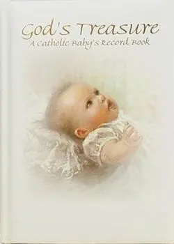 God's Treasure: A Catholic Baby's Record Book, Hardcover/Kathy Fincher