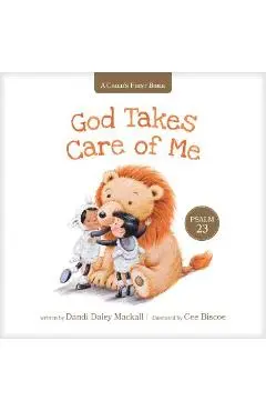God Takes Care of Me: Psalm 23 - Dandi Daley Mackall