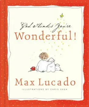 God Thinks You're Wonderful, Hardcover/Max Lucado