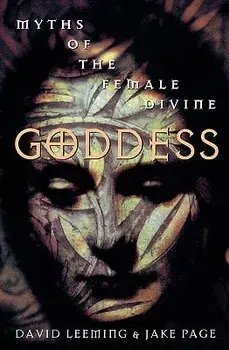 Goddess: Myths of the Female Divine, Paperback/David Adams Leeming