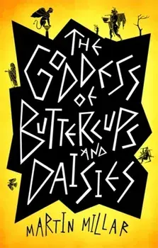 Goddess of Buttercups and Daisies, Paperback/Martin Millar