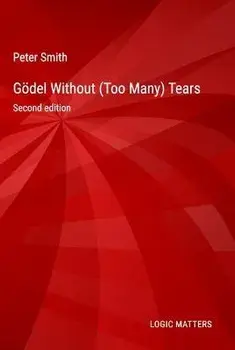 Gödel Without (Too Many) Tears, Hardcover/Peter Smith