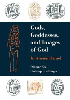 Gods, Goddesses, and Images of God, Hardcover/Othmar Keel