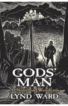 Gods' Man: A Novel in Woodcuts - Lynd Ward