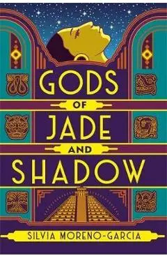 Gods of Jade and Shadow - Silvia Moreno-Garcia