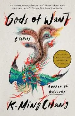 Gods of Want: Stories - K-ming Chang