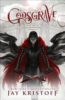 Godsgrave: Book Two of the Nevernight Chronicle, Paperback/Jay Kristoff