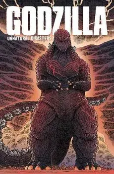 Godzilla: Unnatural Disasters, Paperback/James Stokoe