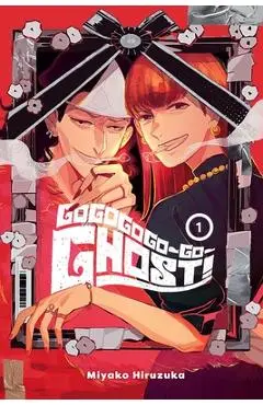 Gogogogo-Go-Ghost!, Vol. 1: Volume 1 - Miyako Hiruzuka