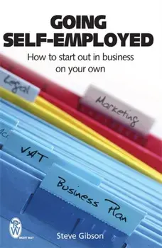 Going Self-Employed. How to Start Out in Business on Your Own, Paperback/Steve Gibson