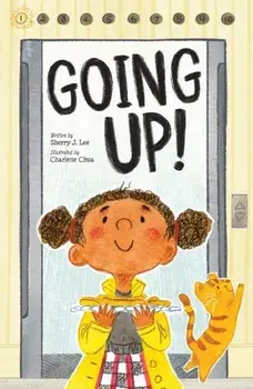 Going Up!, Hardcover/Sherry J. Lee