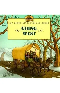 Going West - Laura Ingalls Wilder