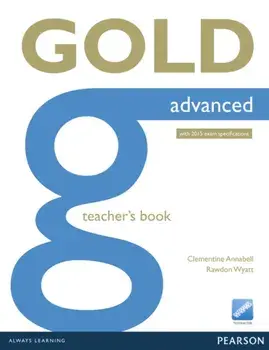 Gold Advanced Teacher's Book, Paperback/Clementine Annabell
