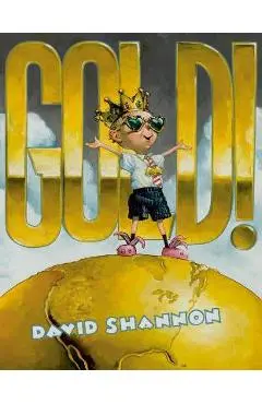 Gold! - David Shannon