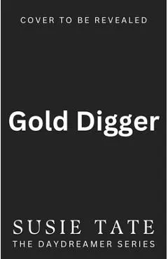 Gold Digger - Susie Tate