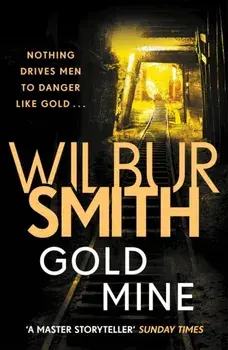 Gold Mine, Paperback/Wilbur Smith