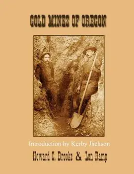 Gold Mines of Oregon, Paperback/Len Ramp