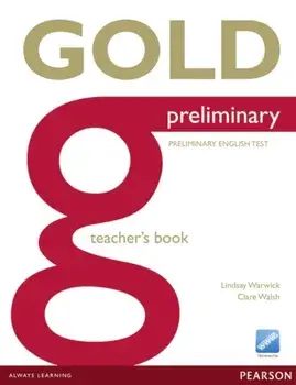 Gold Preliminary Teacher's Book, Paperback/Clare Walsh