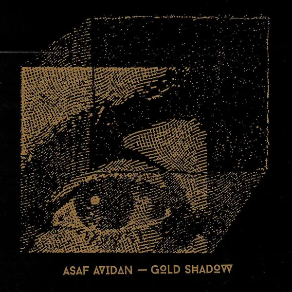 Gold Shadow | Asaf Avidan