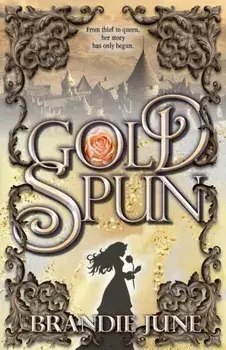 Gold Spun, Paperback/Brandie June