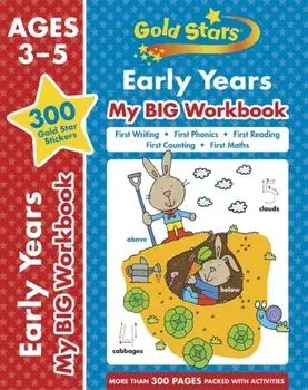 Gold Stars Early Years My BIG Workbook (Includes 300 gold star stickers, Ages 3 - 5), Paperback/***