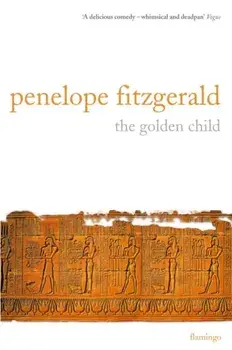 Golden Child, Paperback/Penelope Fitzgerald