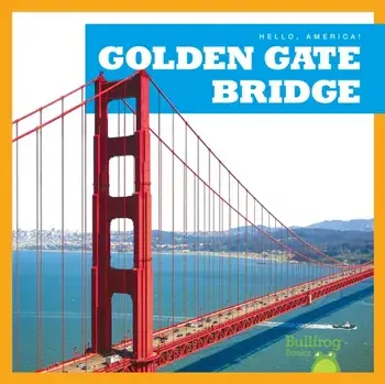 Golden Gate Bridge, Hardback/Katherine Rawson