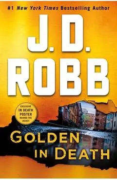 Golden in Death: An Eve Dallas Novel (in Death, Book 50) - J. D. Robb
