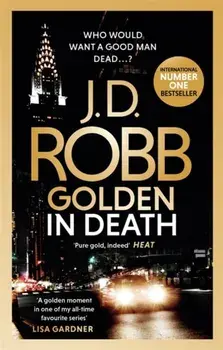 Golden In Death. An Eve Dallas thriller (Book 50), Paperback/J. D. Robb