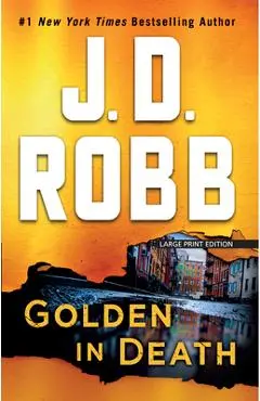 Golden in Death - J. D. Robb