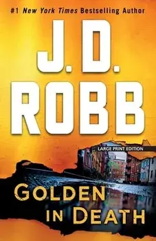 Golden in Death, Paperback/J. D. Robb