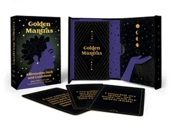 Golden Mantras. Affirmation Deck and Guidebook/Destiny Taylor Yarbrough