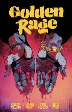 Golden Rage Volume 1 - Chrissy Williams