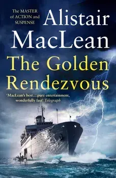 Golden Rendezvous, Paperback/Alistair Maclean