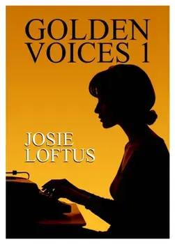 Golden Voices 1, Paperback/Josie Loftus