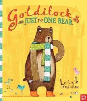 Goldilocks and Just the One Bear, Paperback/Leigh Hodgkinson