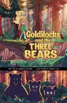 Goldilocks and the Three Bears. A Discover Graphics Fairy Tale, Hardback/Renee Biermann