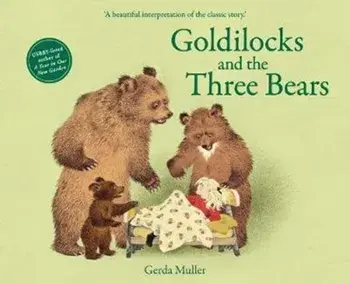 Goldilocks and the Three Bears, Hardcover/Gerda Muller