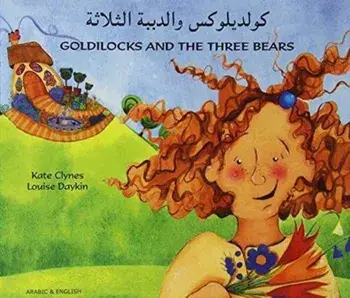 Goldilocks and the Three Bears in Arabic and English. Revised ed., Paperback/Kate Clynes