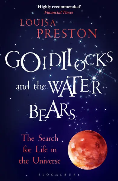 Goldilocks and the Water Bears | Louisa Preston