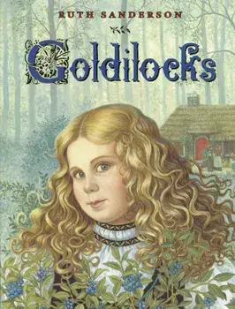 Goldilocks, Hardcover/Ruth Sanderson