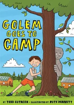 Golem Goes to Camp, Hardback/Todd Gutnick