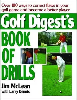 Golf Digest's Book of Drills, Paperback/Jim McLean