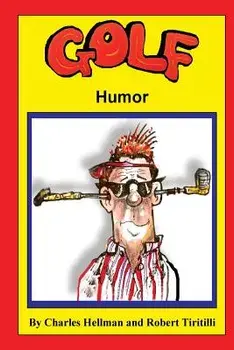 Golf Humor, Paperback/Robert A. Tiritilli