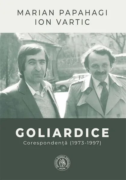 Goliardice. Corespondenta (1973-1997)